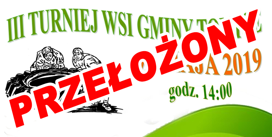 III Turniej Wsi Gminy Tomice przełożony !!!