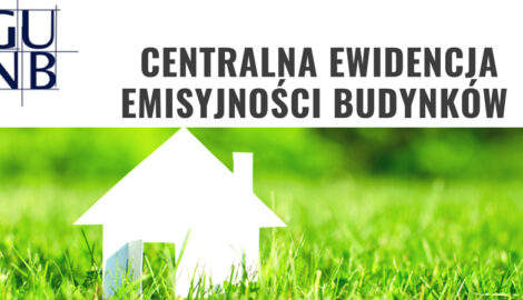 Centralna Ewidencja Emisyjności Budynków (CEEB) – złóż deklarację do 30 czerwca