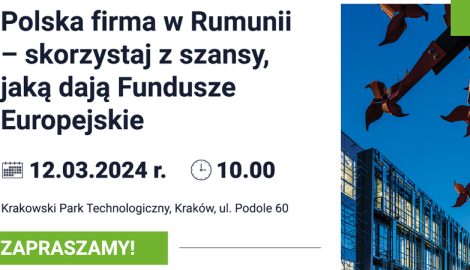 Zaproszenie na konferencję „Polska firma w Rumunii – szanse dzięki Funduszom Europejskim”